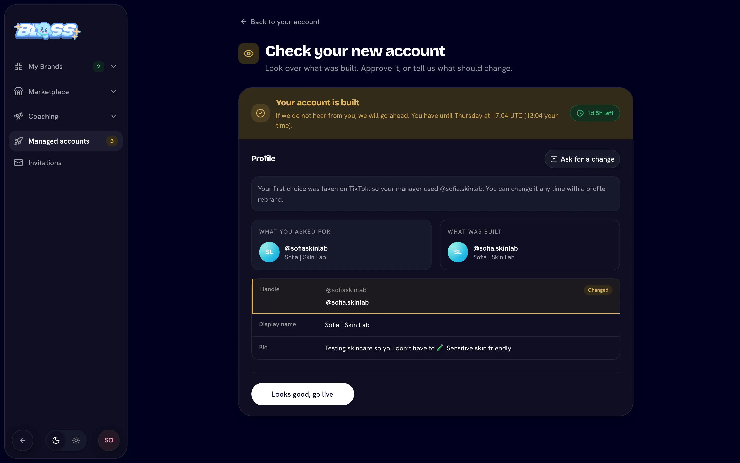 Check your new account page with What you asked for / What was built columns